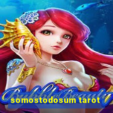 somostodosum tarot